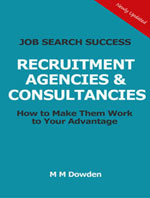 How to Get Recruitment Consultants to Headhunt You, Even if You Are Gainfully Employed. Discover Insider Secrets that Help Job Seekers Choose Professional Employment Agencies