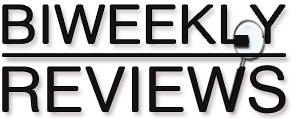 BIWEEKLY REVIEWS